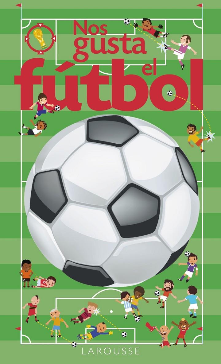 NOS GUSTA EL FÚTBOL | 9788416641017 | Galatea Llibres | Llibreria online de Reus, Tarragona | Comprar llibres en català i castellà online