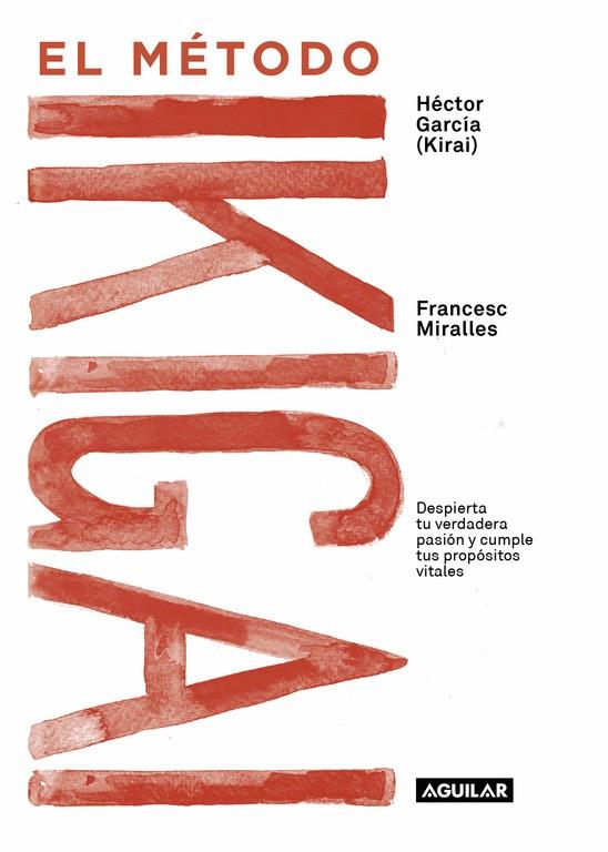 EL MéTODO IKIGAI | 9788403517820 | MIRALLES, FRANCESC / HÉCTOR GARCÍA | Galatea Llibres | Llibreria online de Reus, Tarragona | Comprar llibres en català i castellà online