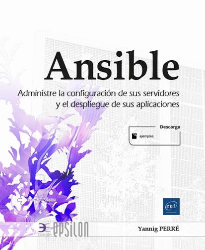 ANSIBLE ADMINISTRE LA CONFIGURACION DE SUS SERVIDORES Y EL DESPLIEGUE DE SUS APLICACIONES | 9782409029783 | PERRE, YANNIG | Galatea Llibres | Librería online de Reus, Tarragona | Comprar libros en catalán y castellano online