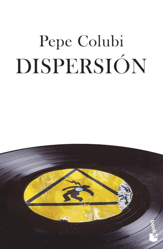 DISPERSIÓN | 9788467065008 | COLUBI, PEPE | Galatea Llibres | Llibreria online de Reus, Tarragona | Comprar llibres en català i castellà online