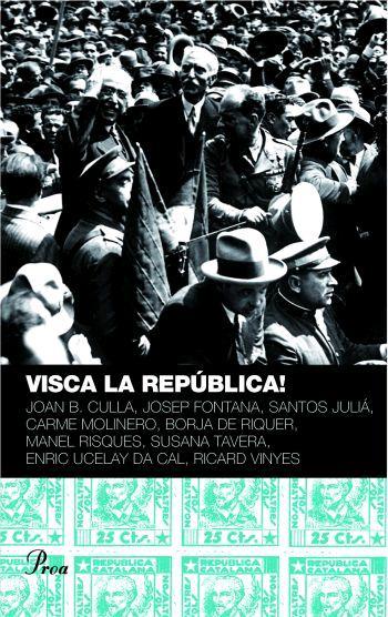 VISCA LA REPUBLICA! | 9788484379898 | VV.AA | Galatea Llibres | Llibreria online de Reus, Tarragona | Comprar llibres en català i castellà online