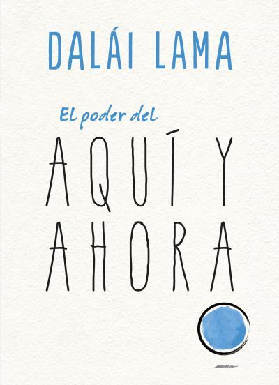 EL PODER DEL AQUÍ Y AHORA | 9788417694104 | LAMA, DALAI/UEDA, NORIYUKI | Galatea Llibres | Llibreria online de Reus, Tarragona | Comprar llibres en català i castellà online