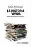 HISTORIA VIVIDA, LA | 9788420642000 | AROSTEGUI, JULIO | Galatea Llibres | Llibreria online de Reus, Tarragona | Comprar llibres en català i castellà online