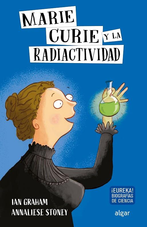 MARIE CURIE Y LA RADIACTIVIDAD | 9788491423997 | GRAHAM, IAN | Galatea Llibres | Llibreria online de Reus, Tarragona | Comprar llibres en català i castellà online