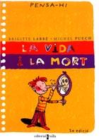 VIDA I LA MORT, LA | 9788466102315 | LABBE, B., PUECH, M. | Galatea Llibres | Llibreria online de Reus, Tarragona | Comprar llibres en català i castellà online