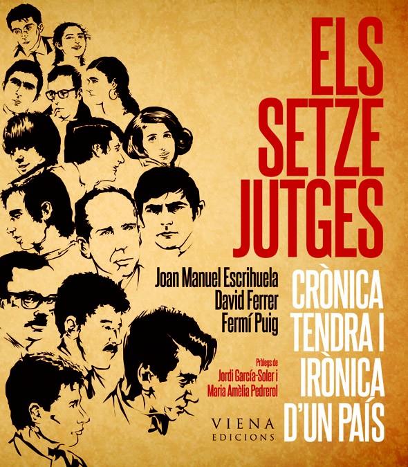 ELS SETZE JUTGES | 9788483307007 | ESCRIHUELA RUIZ, JOAN MANUEL/FERRER I CAMPUZANO, DAVID/PUIG LLINARES, FERMÍ | Galatea Llibres | Llibreria online de Reus, Tarragona | Comprar llibres en català i castellà online