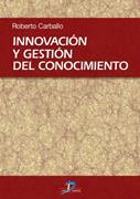 INNOVACION Y GESTION DEL CONOCIMIENTO | 9788479787578 | CARBALLO, ROBERTO | Galatea Llibres | Llibreria online de Reus, Tarragona | Comprar llibres en català i castellà online