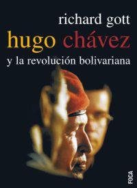 HUGO CHAVEZ Y LA REVOLUCION BOLIVARIANA | 9788495440822 | GOTT, RICHARD | Galatea Llibres | Librería online de Reus, Tarragona | Comprar libros en catalán y castellano online