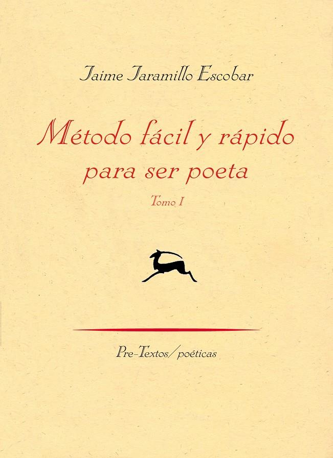 MÉTODO FÁCIL Y RÁPIDO PARA SER POETA | 9788415297413 | JARAMILLO ESCOBAR, JAIME | Galatea Llibres | Llibreria online de Reus, Tarragona | Comprar llibres en català i castellà online