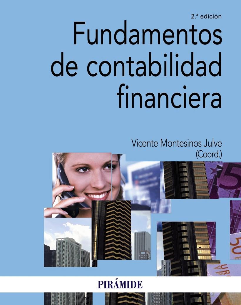 FUNDAMENTOS DE CONTABILIDAD FINANCIERA | 9788436834130 | MONTESINOS, VICENTE | Galatea Llibres | Librería online de Reus, Tarragona | Comprar libros en catalán y castellano online