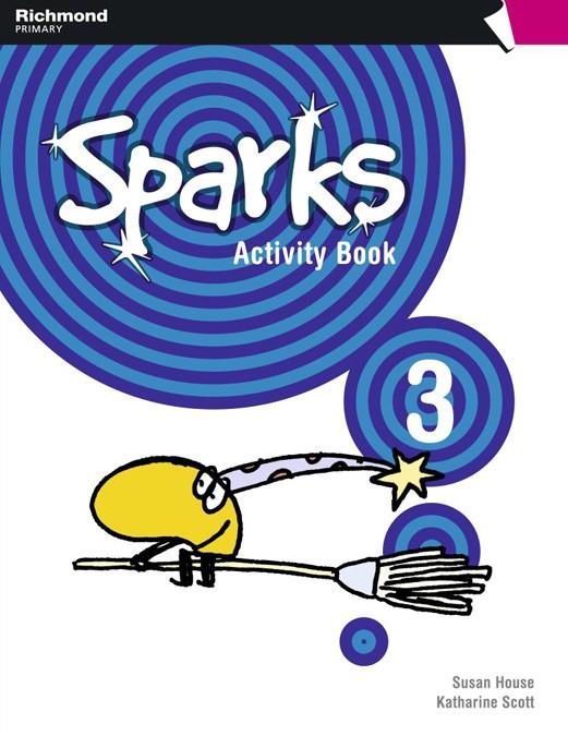 SPARKS 3 WORKBOOK  | 9788466811361 | SCOTT, KATHARINE BLANCA/HOUSE, SUSAN | Galatea Llibres | Llibreria online de Reus, Tarragona | Comprar llibres en català i castellà online