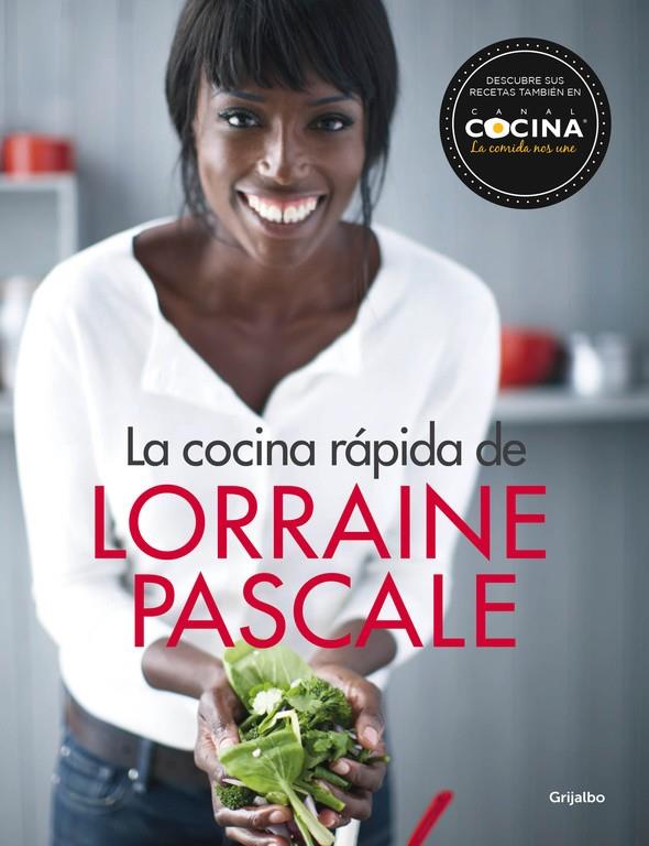 LA COCINA RÁPIDA DE LORRAINE PASCALE | 9788416449132 | PASCALE, LORRAINE | Galatea Llibres | Llibreria online de Reus, Tarragona | Comprar llibres en català i castellà online