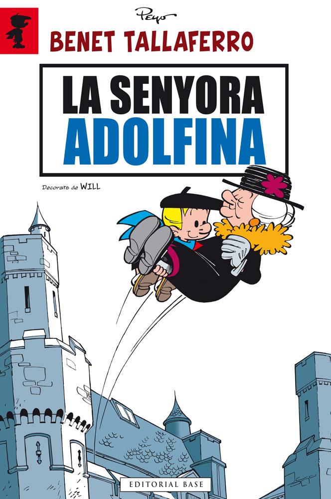 BENET TALLAFERRO. LA SENYORA ADOLFINA | 9788415711605 | PEYO | Galatea Llibres | Llibreria online de Reus, Tarragona | Comprar llibres en català i castellà online