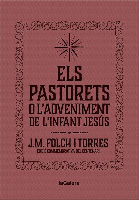 ELS PASTORETS O L'ADVENIMENT DE L'INFANT JESÚS | 9788424658892 | FOLCH I TORRES, JOSEP MARIA | Galatea Llibres | Llibreria online de Reus, Tarragona | Comprar llibres en català i castellà online