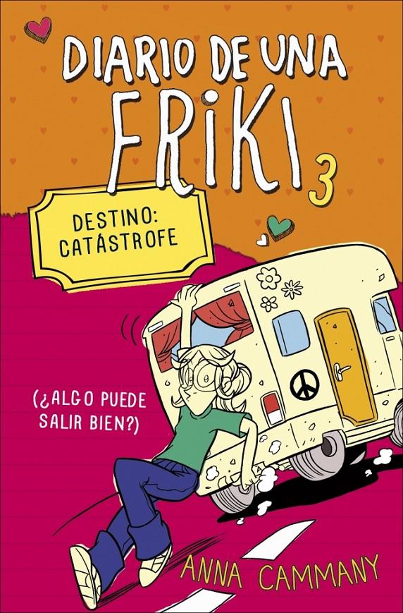 DIARIO DE UNA FRIKI 3. DESTINO: CATÁSTROFE (¿ALGO PUEDE SALIR BIEN?) | 9788490431153 | LOPEZ LOPEZ, ALEX/CAMMANY,ANNA | Galatea Llibres | Llibreria online de Reus, Tarragona | Comprar llibres en català i castellà online