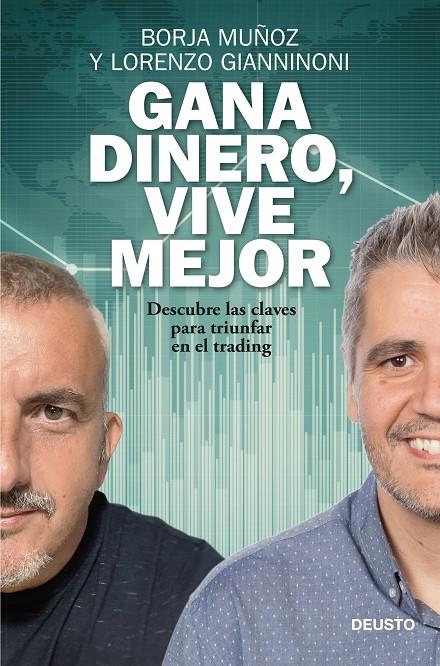 GANA DINERO VIVE MEJOR | 9788423432646 | MUÑOZ CUESTA, BORJA / GIANNINONI, LORENZO | Galatea Llibres | Llibreria online de Reus, Tarragona | Comprar llibres en català i castellà online