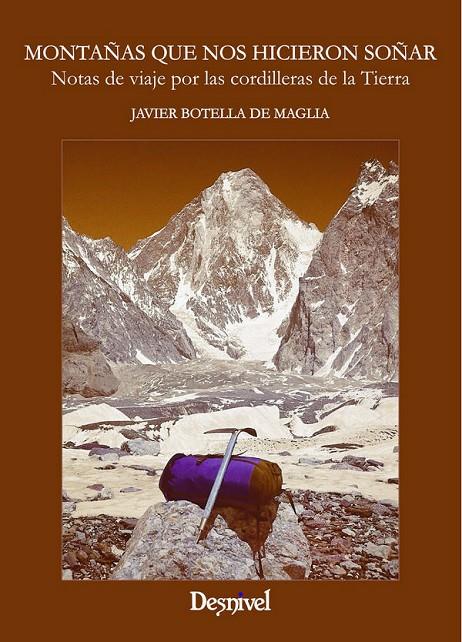 MONTAÑAS QUE NOS HICIERON SOÑAR | 9788498293722 | BOTELLA, JAVIER | Galatea Llibres | Llibreria online de Reus, Tarragona | Comprar llibres en català i castellà online