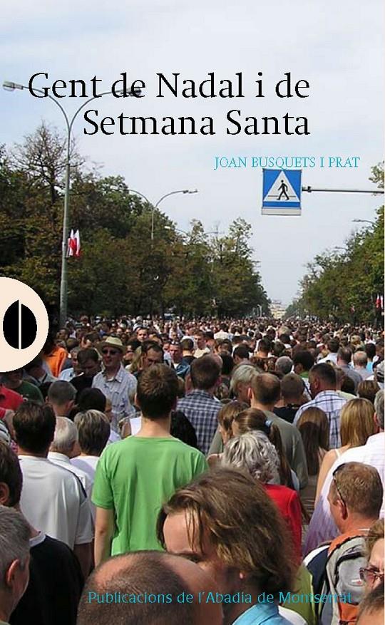 GENT DE NADAL I DE SETMANA SANTA | 9788498835724 | BUSQUETS I PRAT, JOAN | Galatea Llibres | Librería online de Reus, Tarragona | Comprar libros en catalán y castellano online