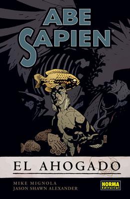 ABE SAPIEN 1 EL AHOGADO | 9788467907537 | MIGNOLA,MIKE/SHAWN ALEXANDER,JASON | Galatea Llibres | Llibreria online de Reus, Tarragona | Comprar llibres en català i castellà online