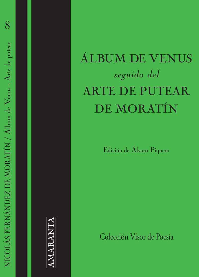 ÁLBUM DE VENUS, SEGUIDO DE ARTE DE PUTEAR | 9788498956894 | MORATÍN, NICOLÁS F. DE | Galatea Llibres | Llibreria online de Reus, Tarragona | Comprar llibres en català i castellà online