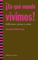 EN QUÉ MUNDO VIVIMOS ! | 9788498880854 | OLIVERES, ARCADI | Galatea Llibres | Llibreria online de Reus, Tarragona | Comprar llibres en català i castellà online