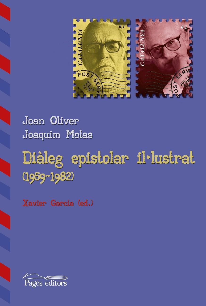 DIÀLEG EPISTOLAR IL·LUSTRAT (1959-1982) | 9788499756240 | OLIVER, JOAN - JOAQUIM MOLAS | Galatea Llibres | Librería online de Reus, Tarragona | Comprar libros en catalán y castellano online