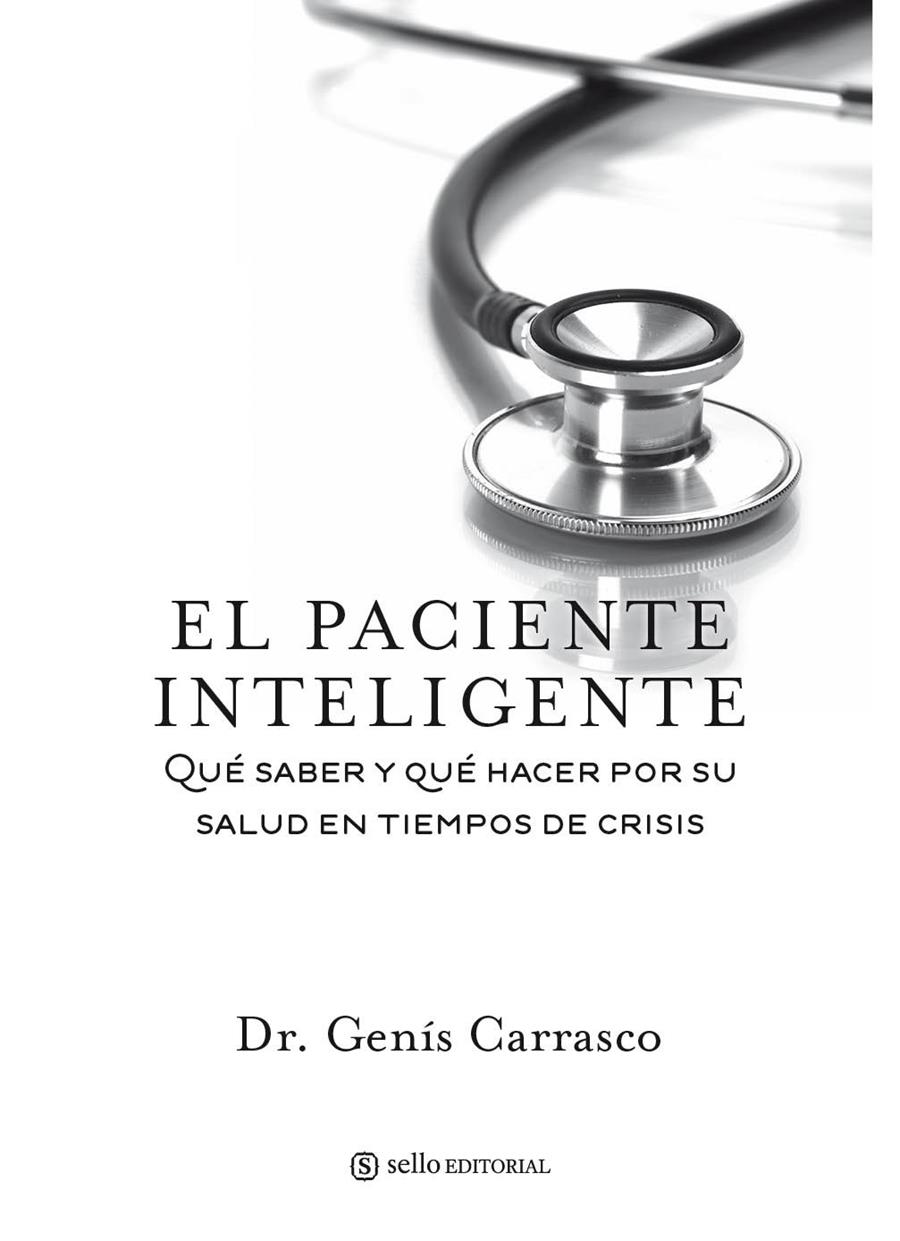 EL PACIENTE INTELIGENTE. | 9788415132066 | CARRASCO, GENÍS | Galatea Llibres | Librería online de Reus, Tarragona | Comprar libros en catalán y castellano online