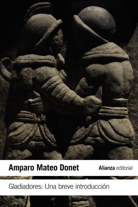 GLADIADORES. UNA BREVE INTRODUCCIÓN | 9788413623030 | MATEO DONET, M. AMPARO | Galatea Llibres | Llibreria online de Reus, Tarragona | Comprar llibres en català i castellà online