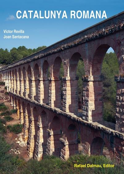 CATALUNYA ROMANA | 9788423208050 | SANTACANA MESTRE, JOAN / VÍCTOR REVILLA CALVO | Galatea Llibres | Llibreria online de Reus, Tarragona | Comprar llibres en català i castellà online