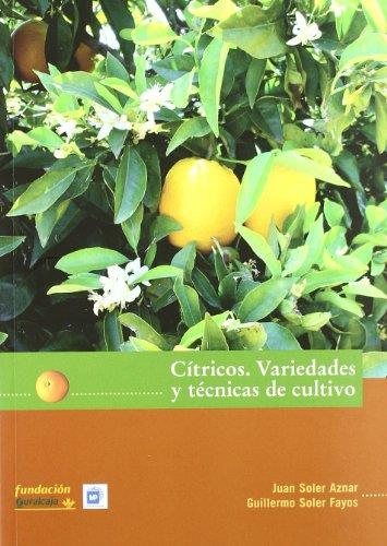 CITRICOS : VARIEDADES Y TECNICAS DE CULTIVO | 9788484762973 | SOLER AZNAR, JUAN | Galatea Llibres | Llibreria online de Reus, Tarragona | Comprar llibres en català i castellà online