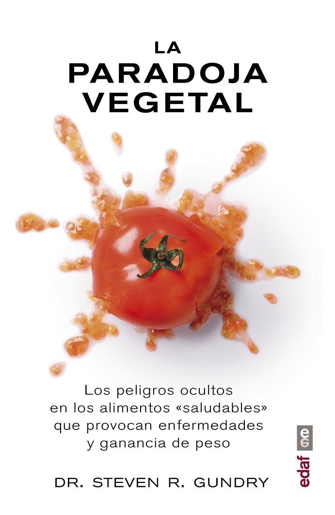 LA PARADOJA VEGETAL | 9788441437869 | GUNDRY, STEVEN R. | Galatea Llibres | Llibreria online de Reus, Tarragona | Comprar llibres en català i castellà online