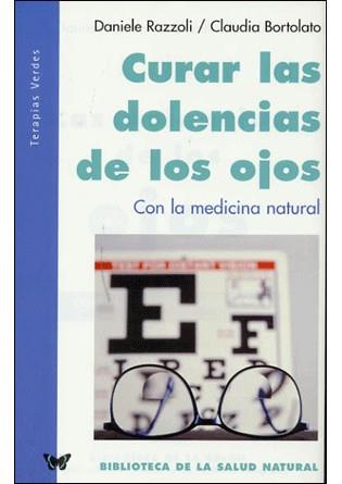 CURAR LAS DOLENCIAS EN LOS OJOS | 9788496194069 | RAZZOLI, DANIELE | Galatea Llibres | Llibreria online de Reus, Tarragona | Comprar llibres en català i castellà online