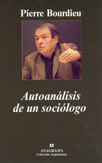 AUTOANALISIS DE UN SOCIOLOGO | 9788433962430 | BOURDIEU, PIERRE (1930-2002) | Galatea Llibres | Llibreria online de Reus, Tarragona | Comprar llibres en català i castellà online