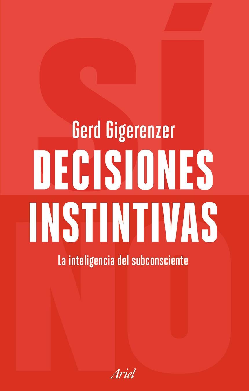 DECISIONES INSTINTIVAS | 9788434429178 | GIGERENZER, GERD | Galatea Llibres | Llibreria online de Reus, Tarragona | Comprar llibres en català i castellà online