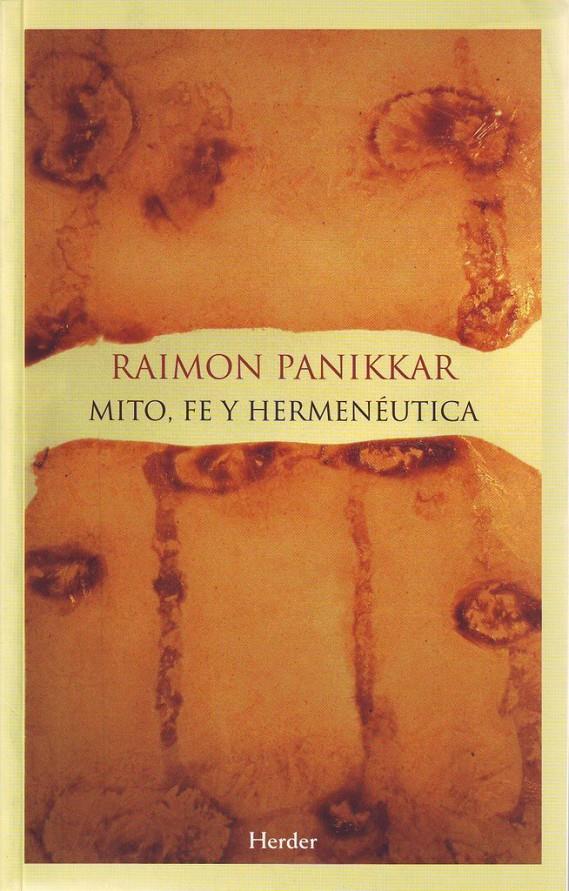 MITO, FE Y HERMENEUTICA | 9788425424816 | PANNIKAR, RAIMON | Galatea Llibres | Llibreria online de Reus, Tarragona | Comprar llibres en català i castellà online