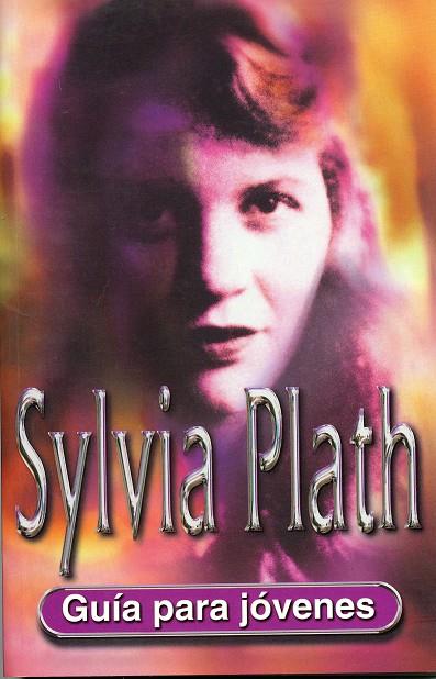 SYLVIA PLATH GUIA PARA JOVENES | 9788489804463 | WISKER, GINA | Galatea Llibres | Llibreria online de Reus, Tarragona | Comprar llibres en català i castellà online