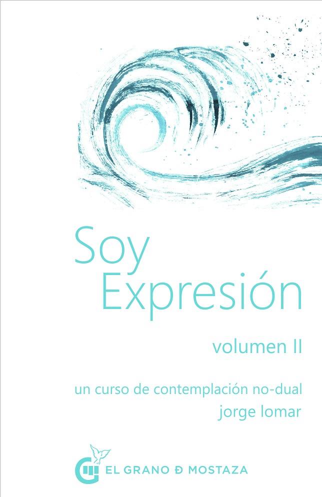 SOY EXPRESION VOL.2 | 9788412338836 | LOMAR, JORGE | Galatea Llibres | Librería online de Reus, Tarragona | Comprar libros en catalán y castellano online