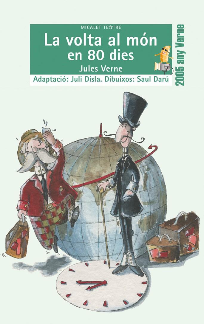 VOLTA AL MON EN 80 DIES, LA -BROMERA MICALET TEATRE- | 9788476606490 | VERNE, JULES | Galatea Llibres | Llibreria online de Reus, Tarragona | Comprar llibres en català i castellà online