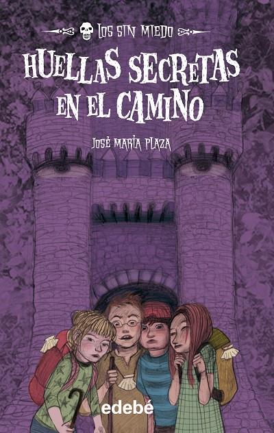 LOS SIN MIEDO 11. HUELLAS SECRETAS EN EL CAMINO | 9788468329437 | PLAZA, JOSE MARIA | Galatea Llibres | Librería online de Reus, Tarragona | Comprar libros en catalán y castellano online