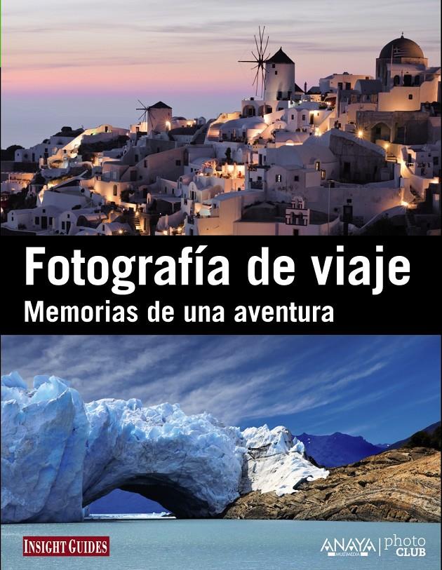 FOTOGRAFÍA DE VIAJE.MEMORIAS DE UNA AVENTURA | 9788441530584 | VV AA | Galatea Llibres | Librería online de Reus, Tarragona | Comprar libros en catalán y castellano online