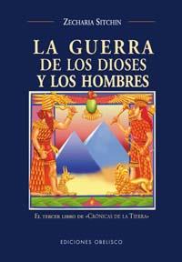 GUERRA DE LOS DIOSES Y LOS HOMBRES, LA | 9788477209232 | SITCHIN, ZECHARIA | Galatea Llibres | Llibreria online de Reus, Tarragona | Comprar llibres en català i castellà online