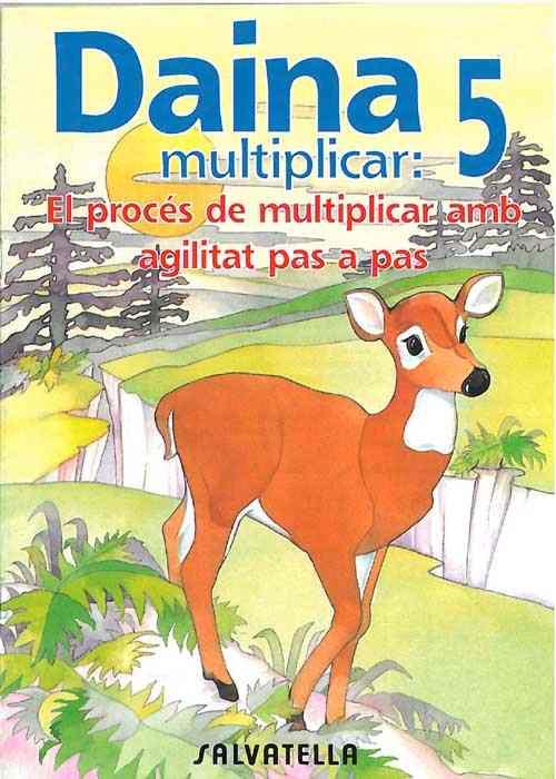 DAINA 5 MULTIPLICAR | 9788472108134 | BORI VIVAS, Mª PILAR | Galatea Llibres | Librería online de Reus, Tarragona | Comprar libros en catalán y castellano online