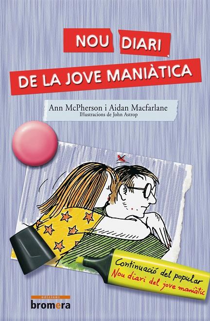 NOU DIARI DE LA JOVE MANIATICA | 9788476604939 | MCPHERSON, ANN | Galatea Llibres | Llibreria online de Reus, Tarragona | Comprar llibres en català i castellà online