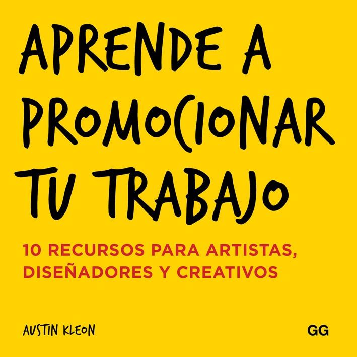 APRENDE A PROMOCIONAR TU TRABAJO | 9788425228858 | KLEON, AUSTIN | Galatea Llibres | Llibreria online de Reus, Tarragona | Comprar llibres en català i castellà online