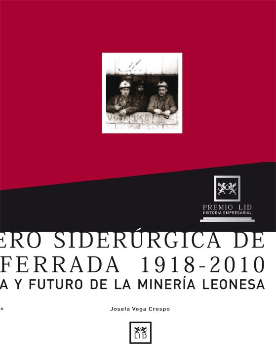 MINERO SIDERURGICA DE PONFERRADA 1918-2010 | 9788488717382 | VEGA CRESPO, JOSEFA | Galatea Llibres | Librería online de Reus, Tarragona | Comprar libros en catalán y castellano online