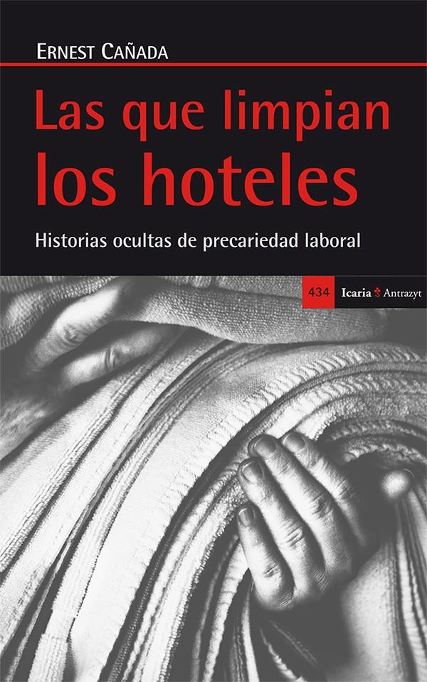 LAS QUE LIMPIAN LOS HOTELES | 9788498886849 | CAÑADA MULLOR, ERNEST | Galatea Llibres | Llibreria online de Reus, Tarragona | Comprar llibres en català i castellà online