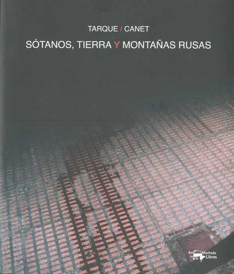 SÓTANOS, TIERRA Y MONTAÑA RUSA | 9788477749844 | TARQUE - CANET | Galatea Llibres | Llibreria online de Reus, Tarragona | Comprar llibres en català i castellà online