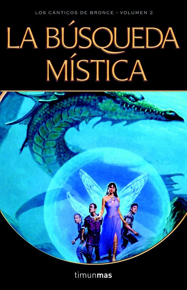 BUSQUEDA MISTICA, LA. CANTICOS DE BRONCE 2 | 9788448034399 | HICKMAN,TRACY | Galatea Llibres | Librería online de Reus, Tarragona | Comprar libros en catalán y castellano online