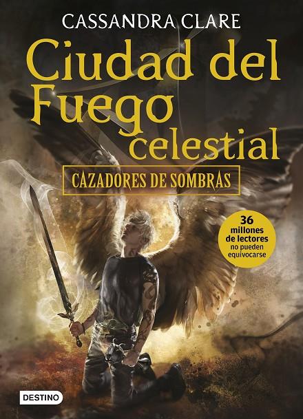 CIUDAD DEL FUEGO CELESTIAL (CAZADORES DE SOMBRAS, 6) TAPA RÚSTICA | 9788408170051 | CLARE, CASSANDRA | Galatea Llibres | Llibreria online de Reus, Tarragona | Comprar llibres en català i castellà online