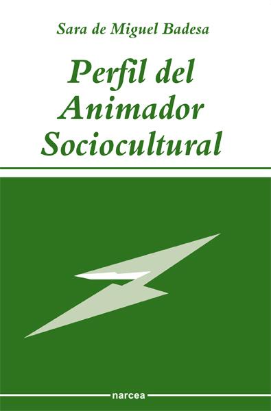 PERFIL DEL ANIMADOR SOCIOCULTURAL | 9788427711341 | MIGUEL BADESA, SARA DE | Galatea Llibres | Librería online de Reus, Tarragona | Comprar libros en catalán y castellano online